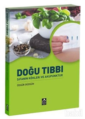 Picture of Doğu Tıbbı Şifanın Kökleri ve Akupunktur