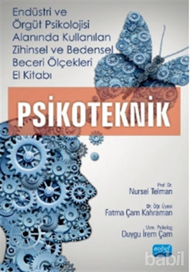Picture of Endüstri ve Örgüt Psikolojisi Alanında Kullanılan Zihinsel ve Bedensel Beceri Ölçekleri El Kitabı - Psikoteknik