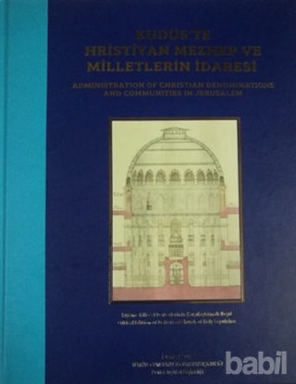 Picture of Kudüs’te Hristiyan Mezhep ve Milletlerin İdaresi