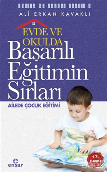 Picture of Evde ve Okulda Başarılı Eğitimin Sırları Ailede Çocuk Eğitimi