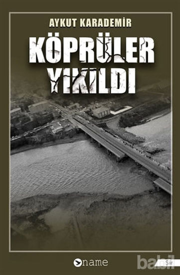Picture of Köprüler Yıkıldı