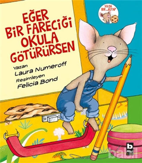 Picture of Eğer Bir Fareciği Okula Götürürsen