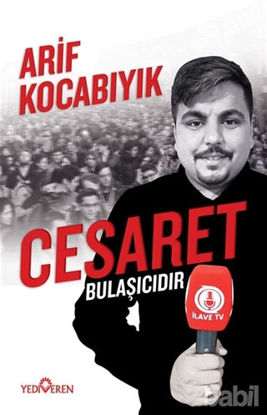Picture of Cesaret Bulaşıcıdır