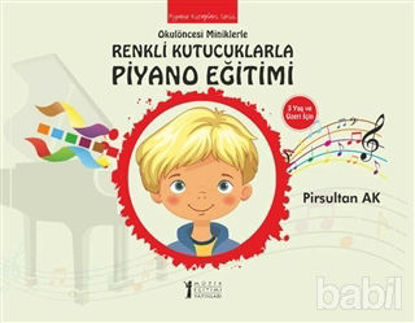 Picture of Okulöncesi Miniklere Renkli Kutucuklarla Piyano Eğitimi