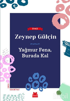 Picture of Yağmur Fena, Burada Kal
