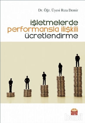 Picture of İşletmelerde Performansla İlişkili Ücretlendirme