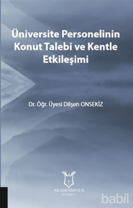 Picture of Üniversite Personelinin Konut Talebi ve Kentle Etkileşimi