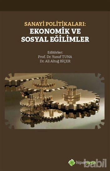 Picture of Sanayi Politikaları: Ekonomik ve Sosyal Eğilimler