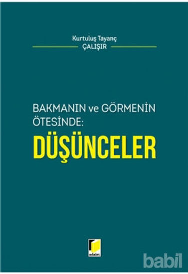 Picture of Bakmanın ve Görmenin Ötesinde: Düşünceler