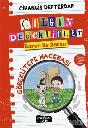 Picture of Göbeklitepe Macerası - Çılgın Dedektifler Baran ile Beren