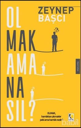 Picture of Olmak Ama Nasıl?