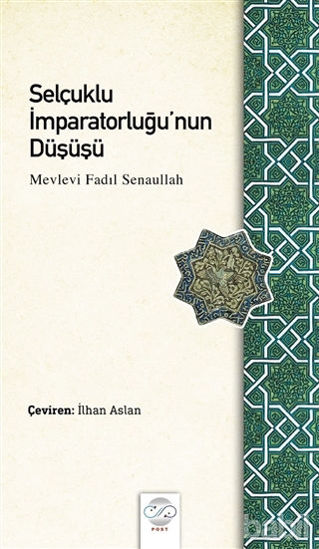 Picture of Selçuklu İmparatorluğu’nun Düşüşü