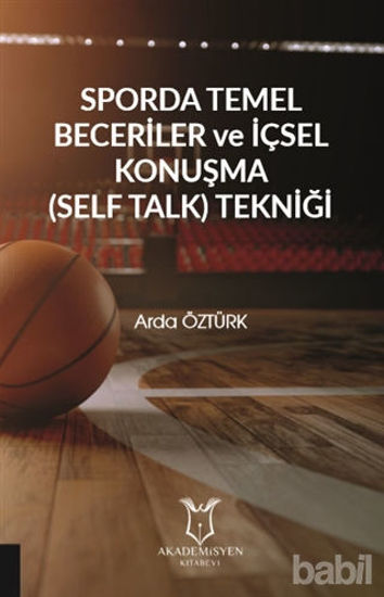 Picture of Sporda Temel Beceriler ve İçsel Konuşma (Self Talk) Tekniği
