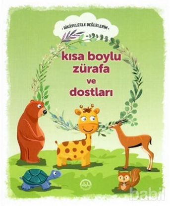 Picture of Kısa Boylu Zürafa ve Dostları - Hikayelerle Değerlerim