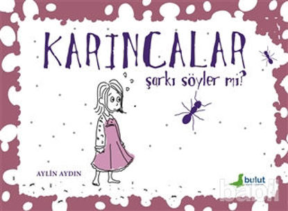 Picture of Karıncalar Şarkı Söyler mi?