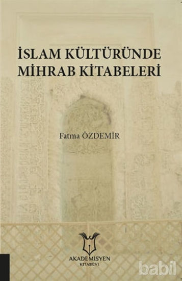 Picture of İslam Kültüründe Mihrab Kitabeleri