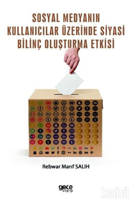 Picture of Sosyal Medyanın Kullanıcılar Üzerinde Siyasi Bilinç Oluşturma Etkisi