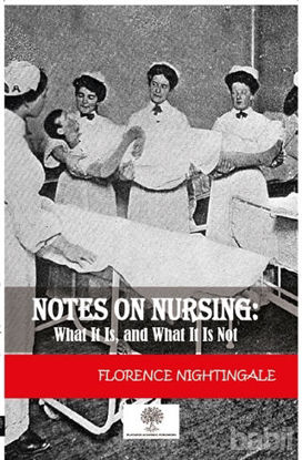 Picture of Notes On Nursing: What It Is And What It Is Not