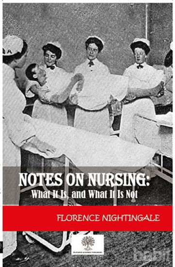 Picture of Notes On Nursing: What It Is And What It Is Not
