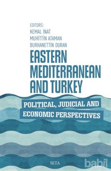 Picture of Eastern Mediterranean and Turkey Political Judicial and Economic Perspectives