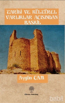 Picture of Tarihi ve Kültürel Varlıklar Açısından Baskil