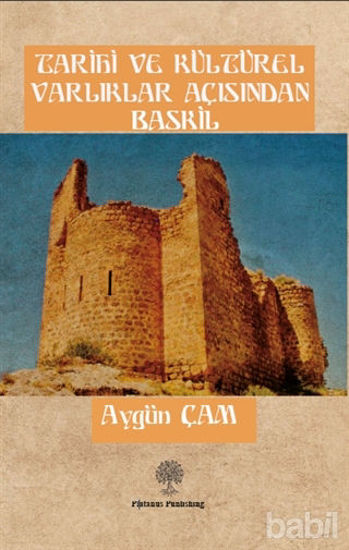 Picture of Tarihi ve Kültürel Varlıklar Açısından Baskil