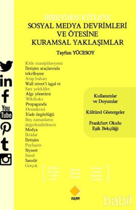 Picture of Bireyden Kitleye Sosyal Medya Devrimleri ve Ötesine Kuramsal Yaklaşımlar
