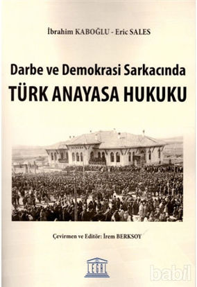 Picture of Darbe ve Demokrasi Sarkacında Türk Anayasa Hukuku