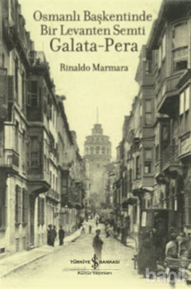 Picture of Osmanlı Başkentinde Bir Levanten Semti Galata-Pera