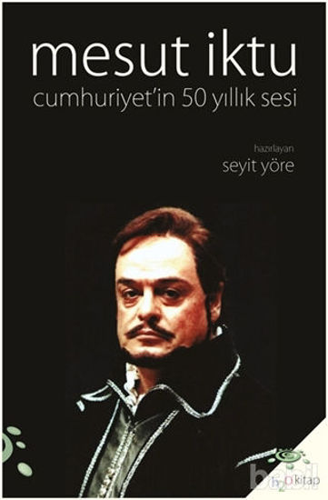 Picture of Mesut İktu Cumhuriyet’in 50 Yıllık Sesi
