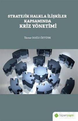 Picture of Stratejik Halkla İlişkiler Kapsamında Kriz Yönetimi