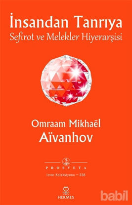 Picture of İnsandan Tanrıya - Sefirot ve Melekler Hiyerarşisi