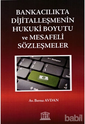 Picture of Bankacılıkta Dijitalleşmenin Hukuki Boyutu ve Mesafeli Sözleşmeler