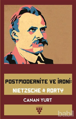 Picture of Postmodernite ve İroni: Nietzsche and Rorty