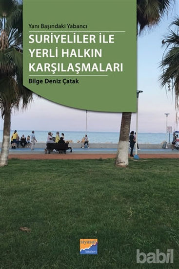 Picture of Yanı Başındaki Yabancı Suriyeliler ile Yerli Halkın Karşılaşmaları