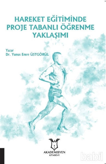 Picture of Hareket Eğitiminde Proje Tabanlı Öğrenme Yaklaşımı