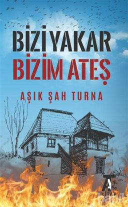 Picture of Bizi Yakar Bizim Ateş