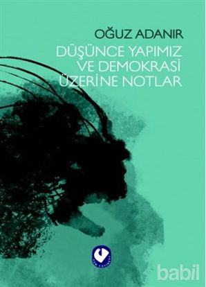 Picture of Düşünce Yapımız ve Demokrasi Üzerine Notlar