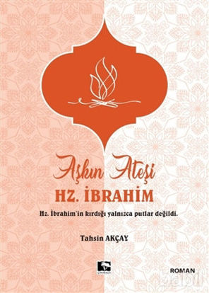 Picture of Aşkın Ateşi Hz. İbrahim