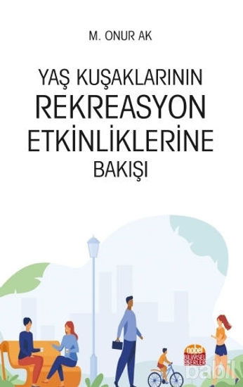 Picture of Yaş Kuşaklarının Rekreasyon Etkinliklerine Bakışı