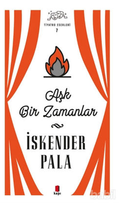 Picture of Aşk Bir Zamanlar - Tiyatro Eserleri 7