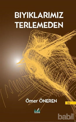 Picture of Bıyıklarımız Terlemeden