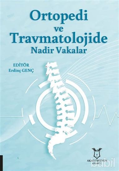 Picture of Ortopedi ve Travmatolojide Nadir Vakalar