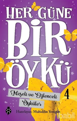 Picture of Neşeli ve Eğlenceli Öyküler - Her Güne Bir Öykü 4