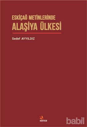 Picture of Eskiçağ Metinlerinde Alaşiya Ülkesi
