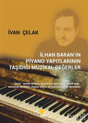 Picture of İlhan Baran’ın Piyano Yapıtlarının Taşıdığı Müzikal Değerler